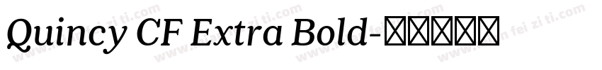 Quincy CF Extra Bold字体转换